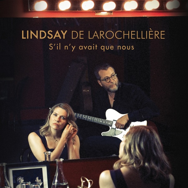 S'il n'y avait que nous - Andrea Lindsay & Luc De Larochellière