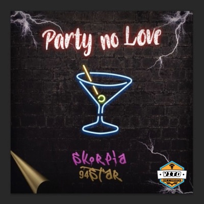 Party No Love (feat. 94star) - Single