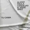 Tu Cama (feat. Jesse Baez)