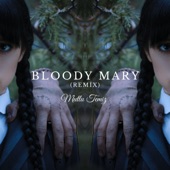 Bloody Mary (Remix) artwork