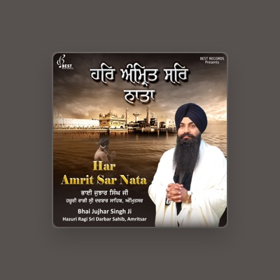 Listen to Bhai Jujhar Singh Ji, watch music videos, read bio, see tour dates & more!