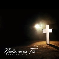 Proyecto 67 - Nadie Como Tú