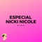 Especial Nicki Nicole - Maty Deejay lyrics