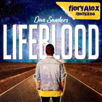 Lifeblood (FieryAlex Remix) - Single - Dan Sanders