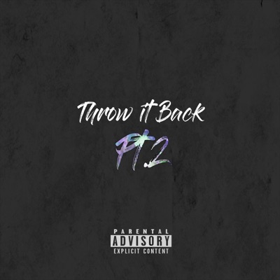 Throw It Back Pt. 2 - Single