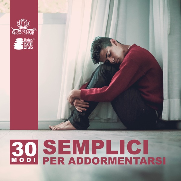 30 modi semplici per addormentarsi: Audioterapia, Sonno profondo, Pensieri tranquilli, Musica curativa