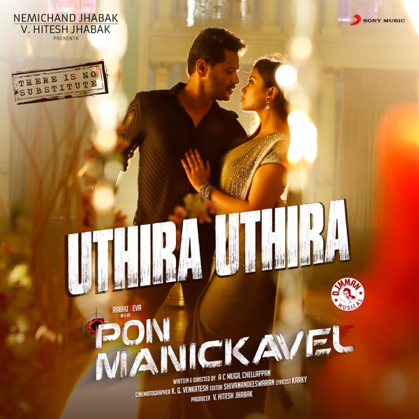D. Imman - Uthira Uthira (From "Pon Manickavel")