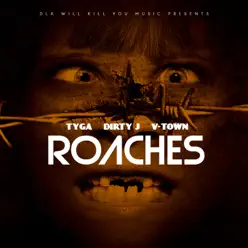 Roaches - Single - Tyga Roaches - Single - Tyga
