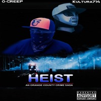 Heist (feat. Kultura714) - Single - O-Creep