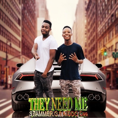 They Need Me (feat. Kiddo Cee) - Single