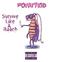 Survive Like a Roach - Single - PovrtyKid