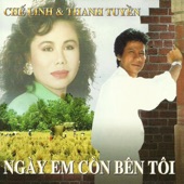 Ngày em còn bên tôi - Chế Linh - Thanh Tuyền artwork