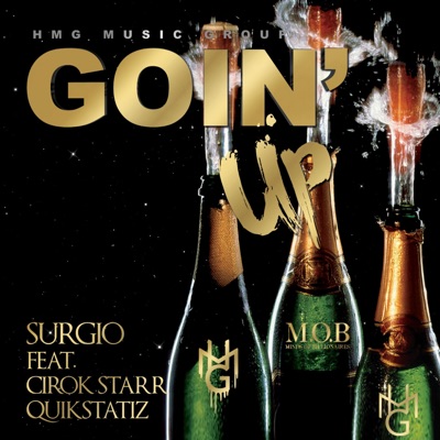 Goin' Up (feat. Quik Statiz & Cirok Starr) - Single