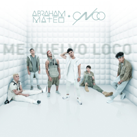 Abraham Mateo & CNCO - Me Vuelvo Loco artwork