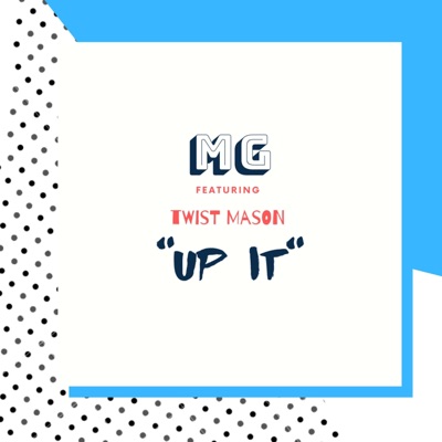Up It (feat. Twist Mason) - Single