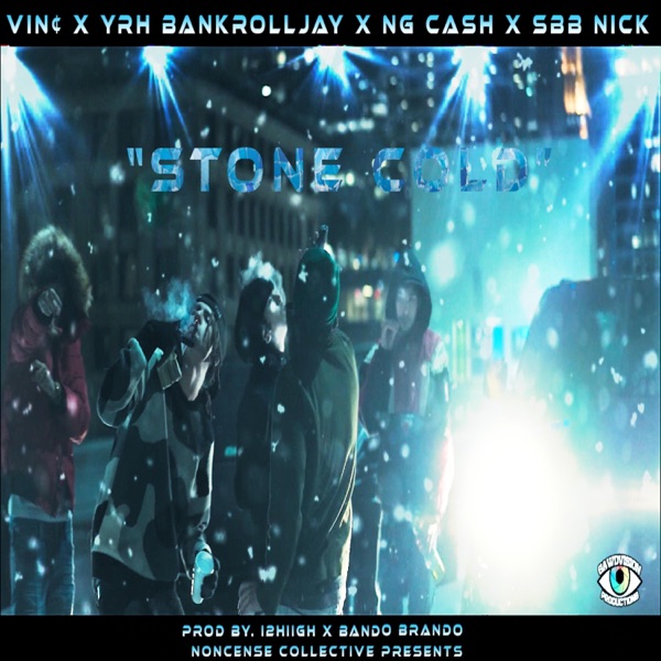 Stone Cold (feat. Yrhbankrolljay, Ng Cash & SBB Nick)
