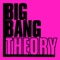 Ez4u - Big Bang Theory lyrics