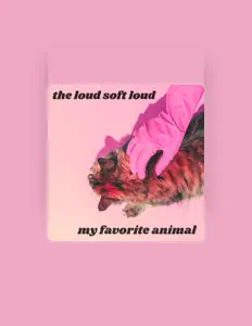 聆聽 The Loud Soft Loud、觀看音樂影片、閱讀小傳、查看巡演日期等！