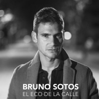 El Eco de la Calle - Single - Bruno Sotos