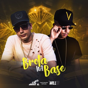 Brota na Base (Remix) [feat. DJ Will 22]