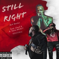 Still Right (feat. Chad B & Juice Wavey) - Single - Mid Stockz