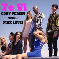 Te Vi (feat. Wolf & Max Loui$) - Single - Coby Persin