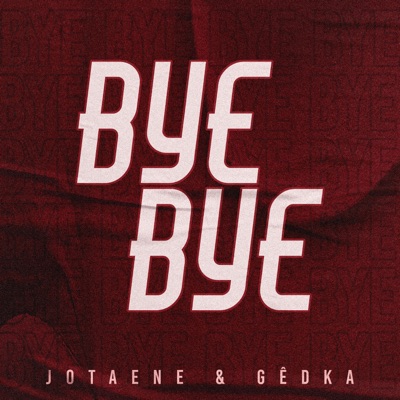 Bye Bye - Single