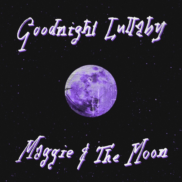 Goodnight Lullaby (feat. The Moon) - Single