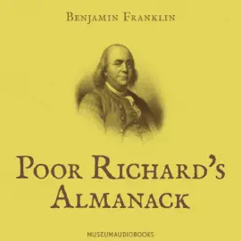 Poor Richard's Almanack (Unabridged)