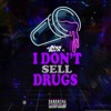 I Don't Sell Drugs - Single