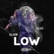 Low (feat. Lul Heem) - Lul Glo lyrics