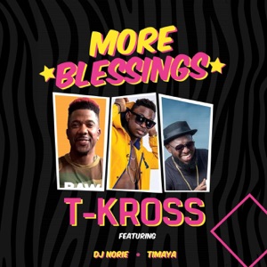 More Blessings (feat. DJ Norie & Timaya)