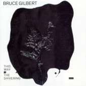 Bruce Gilbert - Epitaph for Henran Brenlar