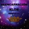 Reencarnación - K-Los lyrics