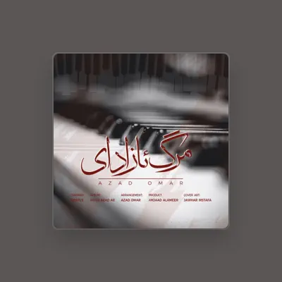 Listen to AZAD OMAR, watch music videos, read bio, see tour dates & more!