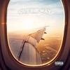 OUT the WAY (feat. Streetz Harden) - Single