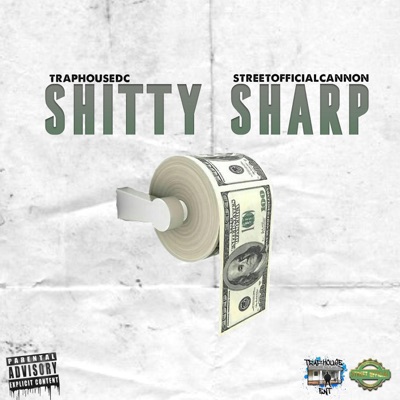 Shitty Sharp (feat. StreetOfficialCannon) - Single