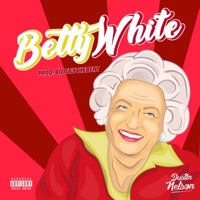 Betty White - Single - Dustin Nelson