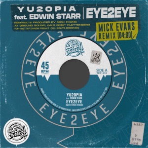 Eye2Eye (Mick Evans Remix) [feat. Edwin Starr] - Single