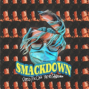 Smackdown (feat. TOKYO'S REVENGE) - Single
