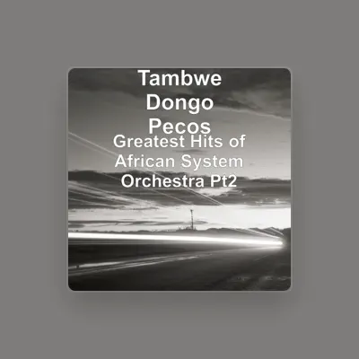 Listen to Tambwe Dongo Pecos, watch music videos, read bio, see tour dates & more!