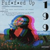 Fuffed Up! (feat. 5tash, 199x!, MAX a/C & Greenfolkz !) - Single