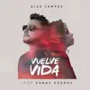 Stream & download Vuelve Vida (feat. Danay Suárez) - Single