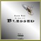 Blessed (feat. Big Homey O.Z.) - Alaska Redd lyrics