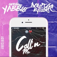 Callin Me (feat. SieteGangYabbie) - Single - AceTakeMillions