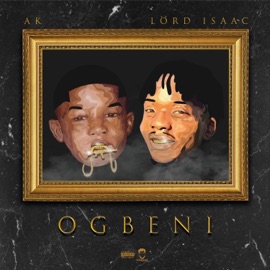 OGBENI (feat. Lörd Isaac) AK [Battalion Don]