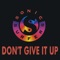 Don't Give It Up - Sonic Surfers lyrics