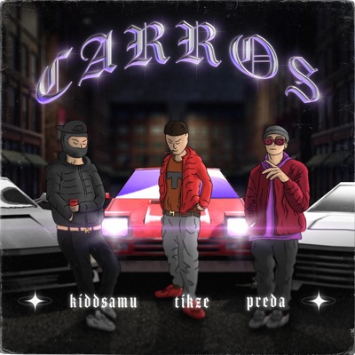 CARROS (feat. Preda & Kidd Samu) - Single