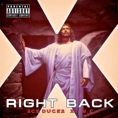 Right Back (feat. B.C.) - Single