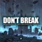 Don't Break - Subshock & Evangelos lyrics